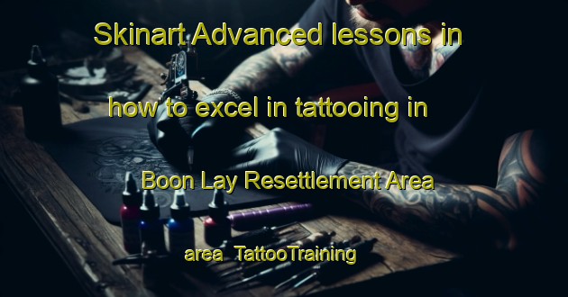 Skinart Advanced lessons in how to excel in tattooing in Boon Lay Resettlement Area area | TattooTraining | TattooClasses | SkinartTraining-Singapore