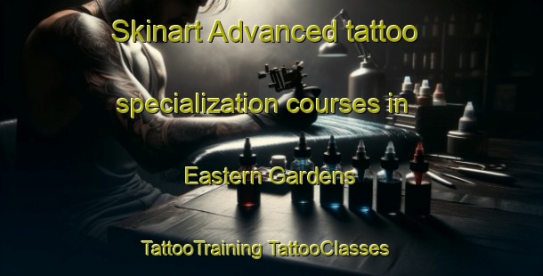 Skinart Advanced tattoo specialization courses in Eastern Gardens | #TattooTraining #TattooClasses #SkinartTraining-Singapore