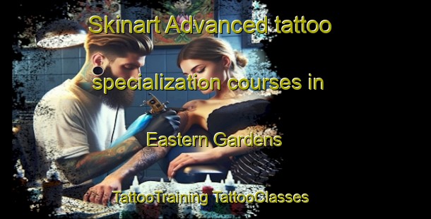 Skinart Advanced tattoo specialization courses in Eastern Gardens | #TattooTraining #TattooClasses #SkinartTraining-Singapore