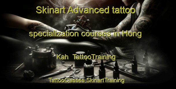 Skinart Advanced tattoo specialization courses in Hong Kah | #TattooTraining #TattooClasses #SkinartTraining-Singapore