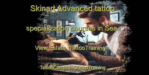 Skinart Advanced tattoo specialization courses in Sea View Estate | TattooTraining | TattooClasses | SkinartTraining-Singapore