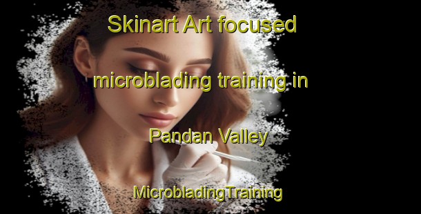 Skinart Art-focused microblading training in Pandan Valley | #MicrobladingTraining #MicrobladingClasses #SkinartTraining-Singapore