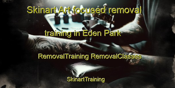 Skinart Art-focused removal training in Eden Park | #RemovalTraining #RemovalClasses #SkinartTraining-Singapore