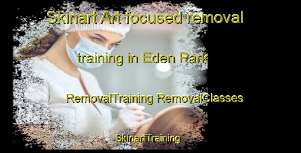 Skinart Art-focused removal training in Eden Park | #RemovalTraining #RemovalClasses #SkinartTraining-Singapore