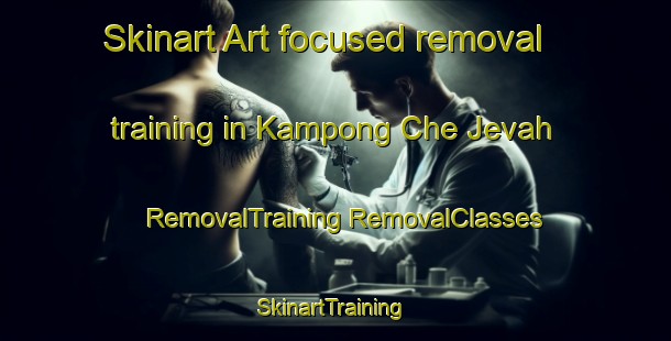 Skinart Art-focused removal training in Kampong Che Jevah | #RemovalTraining #RemovalClasses #SkinartTraining-Singapore