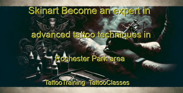 Skinart Become an expert in advanced tattoo techniques in Rochester Park area | TattooTraining | TattooClasses | SkinartTraining-Singapore