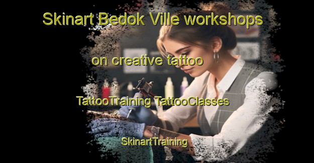 Skinart Bedok Ville workshops on creative tattoo | #TattooTraining #TattooClasses #SkinartTraining-Singapore