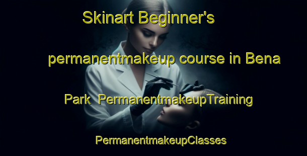 Skinart Beginner's permanentmakeup course in Bena Park | #PermanentmakeupTraining #PermanentmakeupClasses #SkinartTraining-Singapore