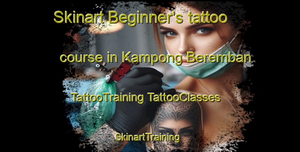 Skinart Beginner's tattoo course in Kampong Beremban | #TattooTraining #TattooClasses #SkinartTraining-Singapore