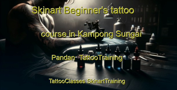 Skinart Beginner's tattoo course in Kampong Sungai Pandan | #TattooTraining #TattooClasses #SkinartTraining-Singapore