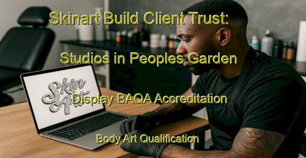 Skinart Build Client Trust: Studios in Peoples Garden - Display BAQA Accreditation | Body Art Qualification Authority | BAQA-Singapore