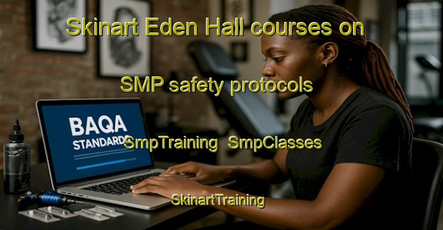Skinart Eden Hall courses on SMP safety protocols | SmpTraining | SmpClasses | SkinartTraining-Singapore