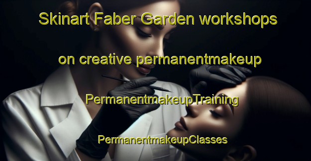 Skinart Faber Garden workshops on creative permanentmakeup | #PermanentmakeupTraining #PermanentmakeupClasses #SkinartTraining-Singapore