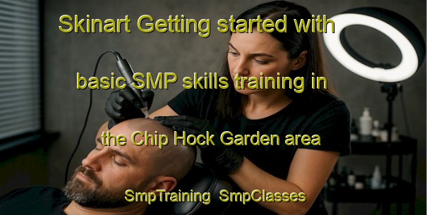 Skinart Getting started with basic SMP skills training in the Chip Hock Garden area | SmpTraining | SmpClasses | SkinartTraining-Republic of Singapore