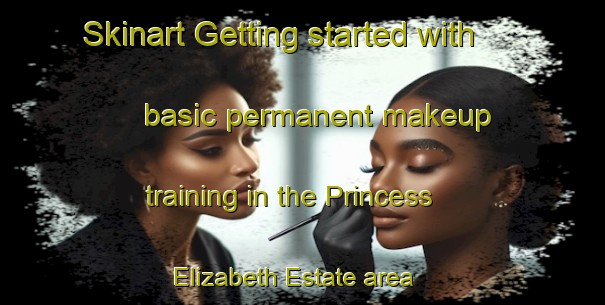 Skinart Getting started with basic permanent makeup training in the Princess Elizabeth Estate area | PermanentmakeupTraining | PermanentmakeupClasses | SkinartTraining-Singapore