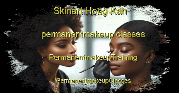 Skinart Hong Kah permanentmakeup classes | #PermanentmakeupTraining #PermanentmakeupClasses #SkinartTraining-Singapore