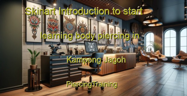 Skinart Introduction to start learning body piercing in Kampong Jagoh | #PiercingTraining #PiercingClasses #SkinartTraining-Singapore