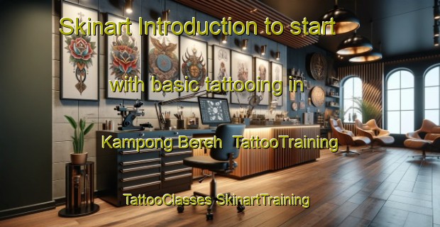 Skinart Introduction to start with basic tattooing in Kampong Bereh | #TattooTraining #TattooClasses #SkinartTraining-Singapore