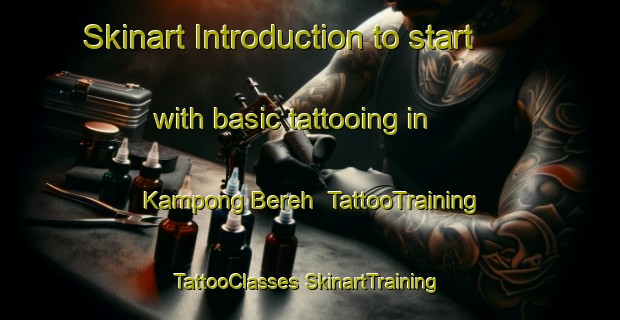 Skinart Introduction to start with basic tattooing in Kampong Bereh | #TattooTraining #TattooClasses #SkinartTraining-Singapore