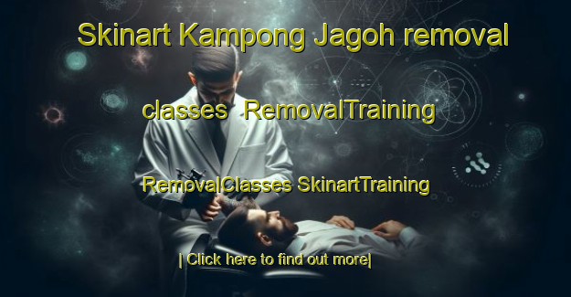 Skinart Kampong Jagoh removal classes | #RemovalTraining #RemovalClasses #SkinartTraining-Singapore