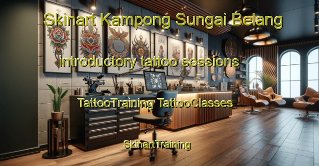 Skinart Kampong Sungai Belang introductory tattoo sessions | #TattooTraining #TattooClasses #SkinartTraining-Singapore