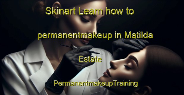 Skinart Learn how to permanentmakeup in Matilda Estate | #PermanentmakeupTraining #PermanentmakeupClasses #SkinartTraining-Singapore