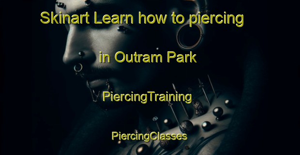 Skinart Learn how to piercing in Outram Park | #PiercingTraining #PiercingClasses #SkinartTraining-Singapore