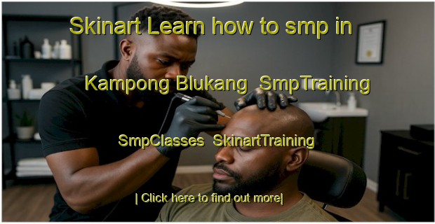 Skinart Learn how to smp in Kampong Blukang | SmpTraining | SmpClasses | SkinartTraining-Singapore