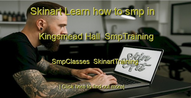 Skinart Learn how to smp in Kingsmead Hall | SmpTraining | SmpClasses | SkinartTraining-Singapore