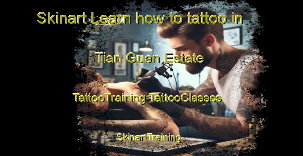 Skinart Learn how to tattoo in Tian Guan Estate | #TattooTraining #TattooClasses #SkinartTraining-Singapore