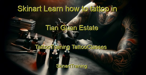 Skinart Learn how to tattoo in Tian Guan Estate | #TattooTraining #TattooClasses #SkinartTraining-Singapore