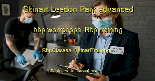 Skinart Leedon Park advanced bbp workshops | BbpTraining | BbpClasses | SkinartTraining-Singapore