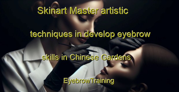 Skinart Master artistic techniques in develop eyebrow skills in Chinese Gardens | EyebrowTraining | EyebrowClasses | SkinartTraining-Singapore