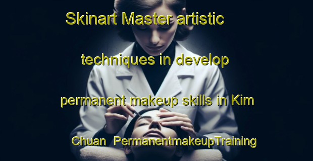 Skinart Master artistic techniques in develop permanent makeup skills in Kim Chuan | PermanentmakeupTraining | PermanentmakeupClasses | SkinartTraining-Singapore