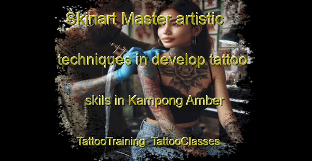 Skinart Master artistic techniques in develop tattoo skils in Kampong Amber | TattooTraining | TattooClasses | SkinartTraining-Singapore
