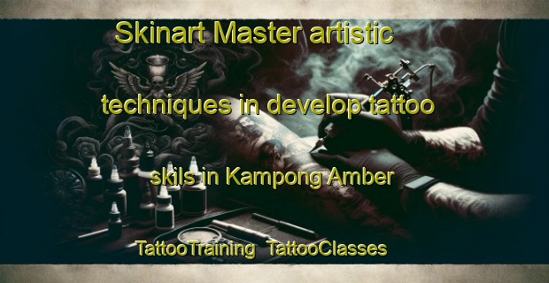 Skinart Master artistic techniques in develop tattoo skils in Kampong Amber | TattooTraining | TattooClasses | SkinartTraining-Singapore