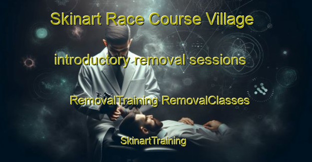 Skinart Race Course Village introductory removal sessions | #RemovalTraining #RemovalClasses #SkinartTraining-Singapore