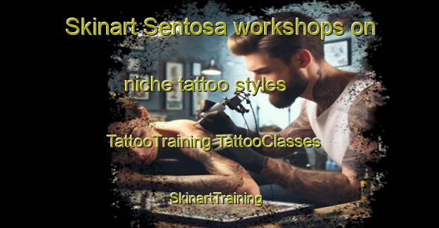 Skinart Sentosa workshops on niche tattoo styles | #TattooTraining #TattooClasses #SkinartTraining-Singapore