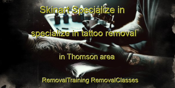 Skinart Specialize in specialize in tattoo removal in Thomson area | #RemovalTraining #RemovalClasses #SkinartTraining-Singapore