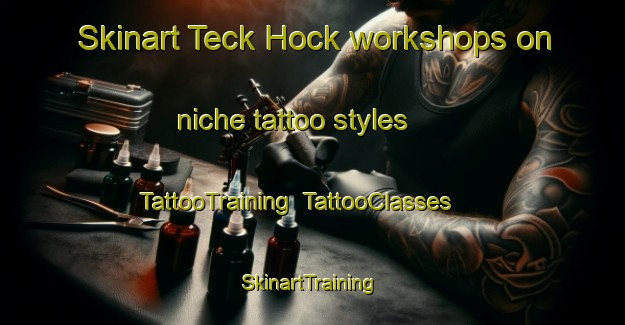 Skinart Teck Hock workshops on niche tattoo styles | TattooTraining | TattooClasses | SkinartTraining-Singapore
