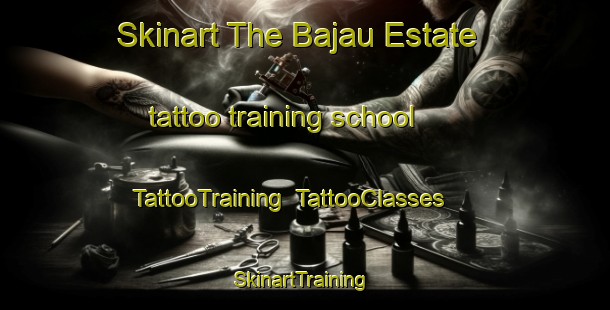 Skinart The Bajau Estate tattoo training school | TattooTraining | TattooClasses | SkinartTraining-Singapore