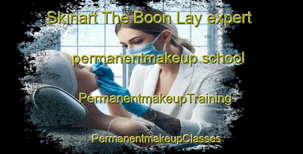 Skinart The Boon Lay expert permanentmakeup school | PermanentmakeupTraining | PermanentmakeupClasses | SkinartTraining-Singapore