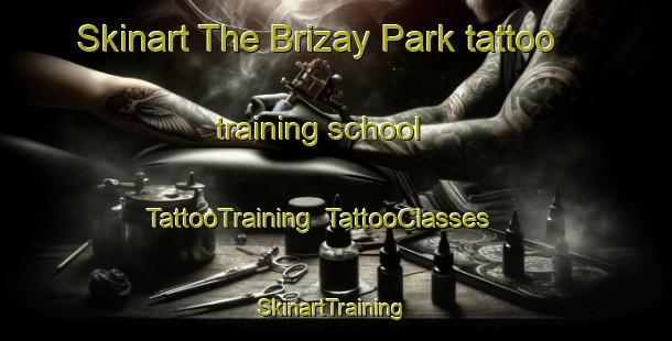 Skinart The Brizay Park tattoo training school | TattooTraining | TattooClasses | SkinartTraining-Singapore