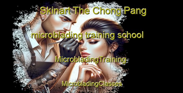 Skinart The Chong Pang microblading training school | #MicrobladingTraining #MicrobladingClasses #SkinartTraining-Singapore