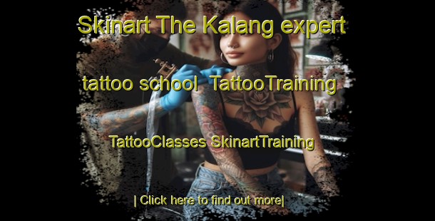 Skinart The Kalang expert tattoo school | #TattooTraining #TattooClasses #SkinartTraining-Singapore