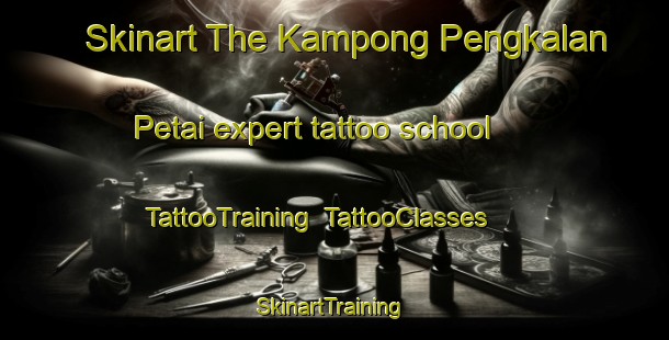 Skinart The Kampong Pengkalan Petai expert tattoo school | TattooTraining | TattooClasses | SkinartTraining-Singapore