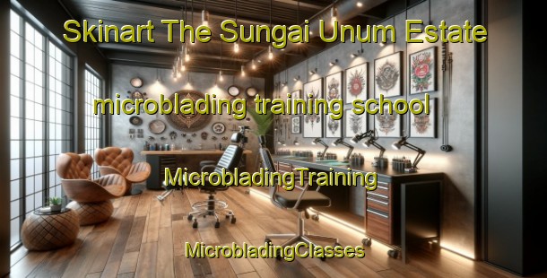 Skinart The Sungai Unum Estate microblading training school | #MicrobladingTraining #MicrobladingClasses #SkinartTraining-Singapore