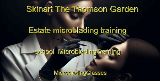 Skinart The Thomson Garden Estate microblading training school | #MicrobladingTraining #MicrobladingClasses #SkinartTraining-Singapore