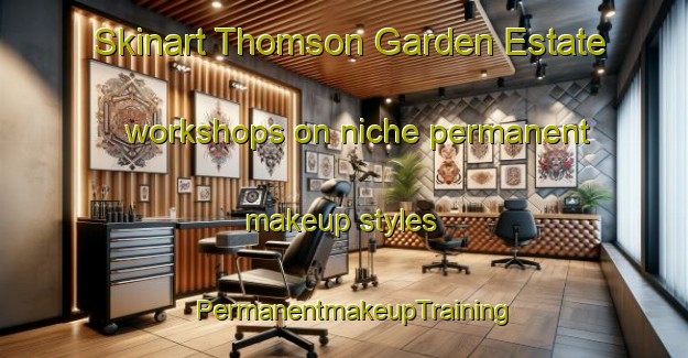 Skinart Thomson Garden Estate workshops on niche permanent makeup styles | PermanentmakeupTraining | PermanentmakeupClasses | SkinartTraining-Singapore