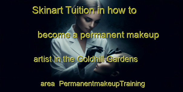 Skinart Tuition in how to become a permanent makeup artist in the Goldhill Gardens area | PermanentmakeupTraining | PermanentmakeupClasses | SkinartTraining-Singapore